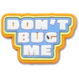 Przypinki Dont Bug Me Jibbitz™