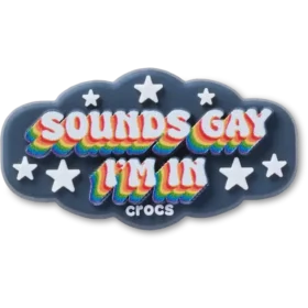 Przypinki Jibbitz™ „Sounds Gay Im”